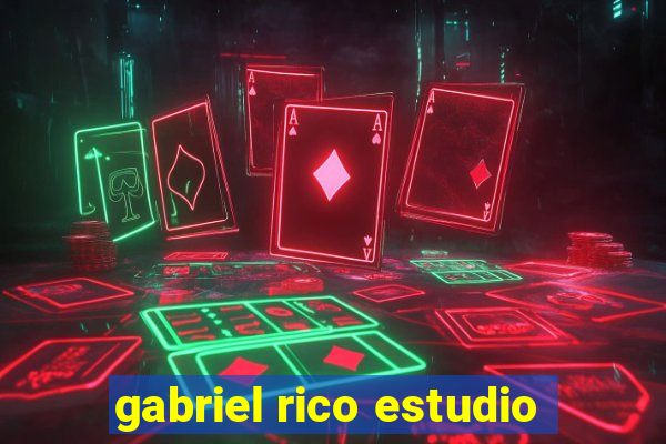 gabriel rico estudio