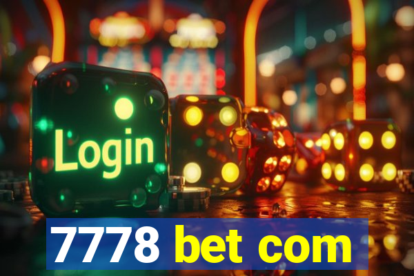 7778 bet com