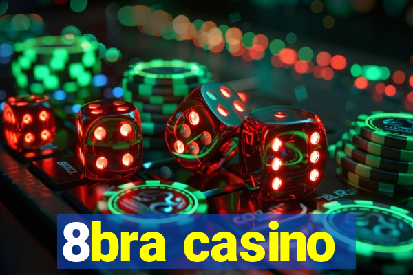 8bra casino