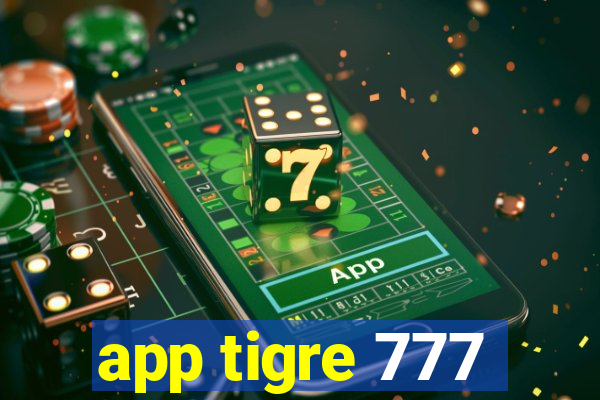 app tigre 777