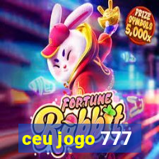 ceu jogo 777