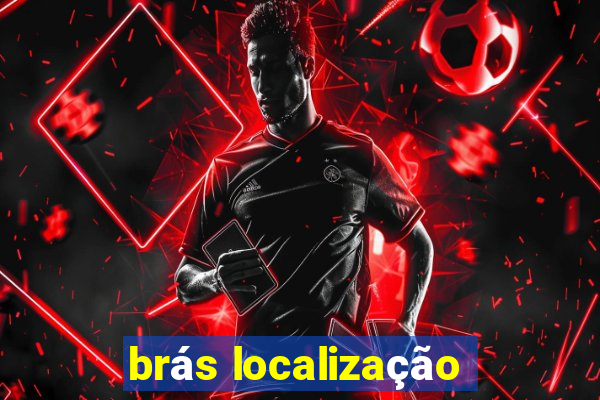 brás localização