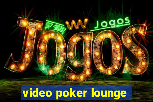 video poker lounge