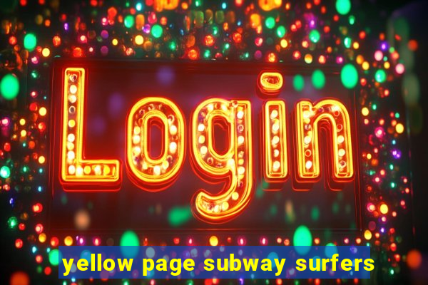 yellow page subway surfers