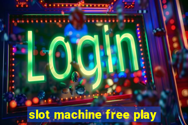 slot machine free play