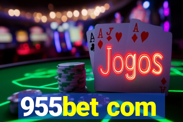 955bet com