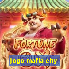 jogo mafia city