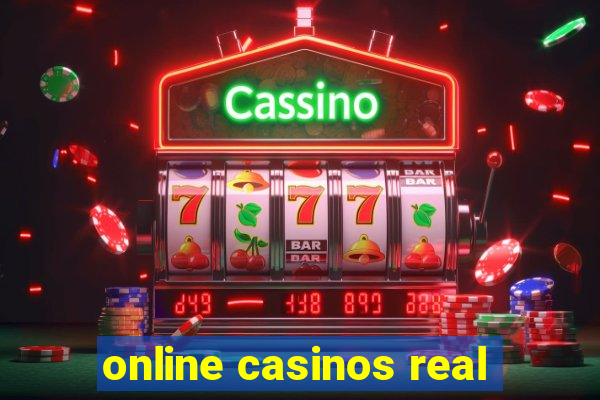 online casinos real