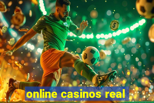 online casinos real