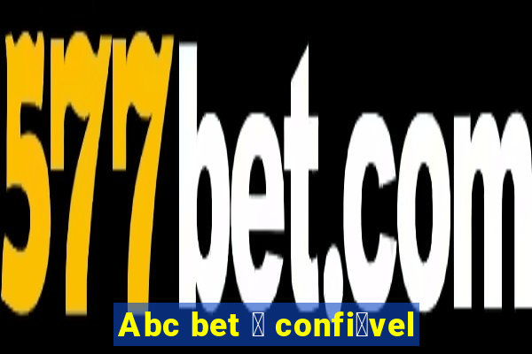 Abc bet 茅 confi谩vel