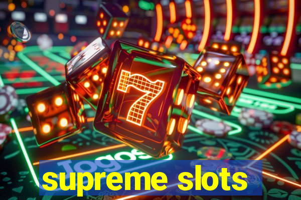 supreme slots