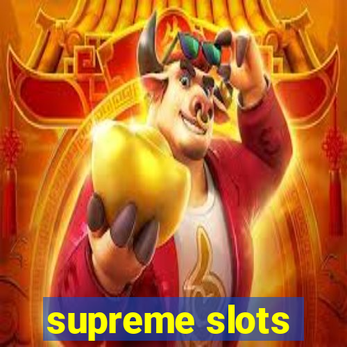 supreme slots