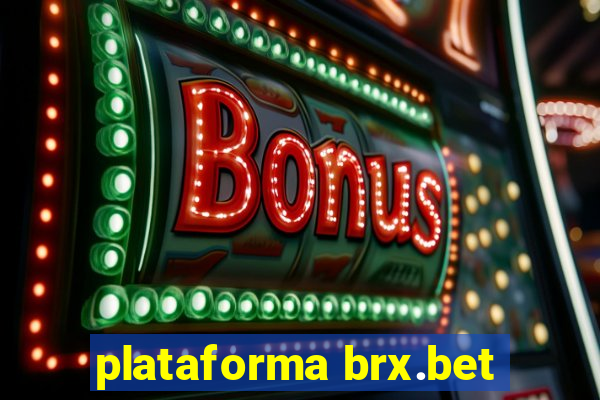 plataforma brx.bet