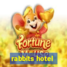 rabbits hotel