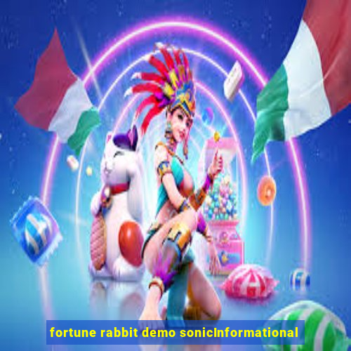 fortune rabbit demo sonicInformational