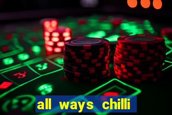 all ways chilli slot free play