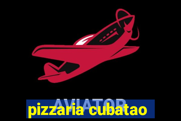 pizzaria cubatao