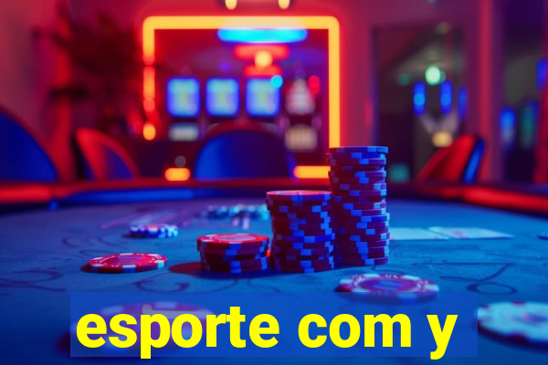 esporte com y