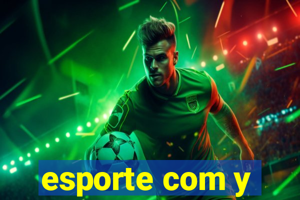 esporte com y