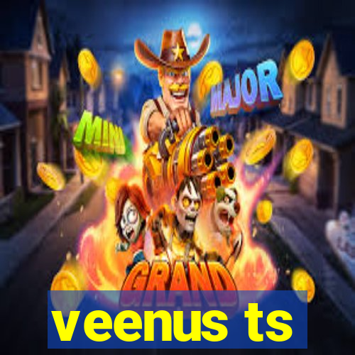 veenus ts