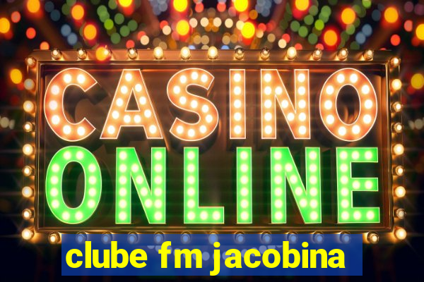 clube fm jacobina