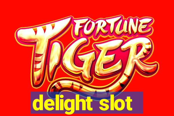 delight slot