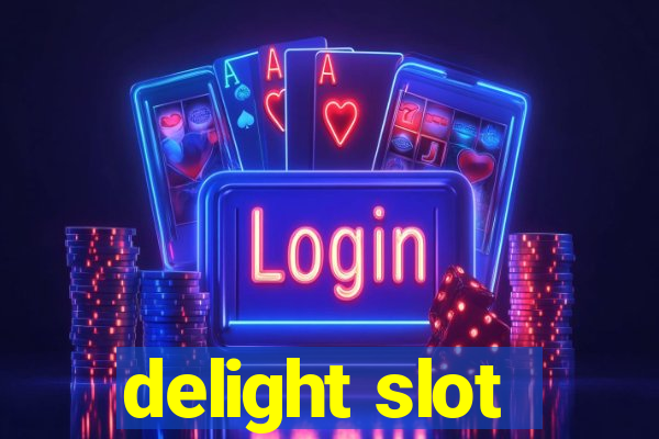 delight slot