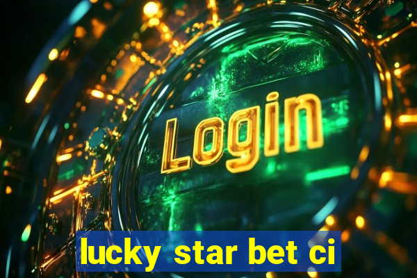 lucky star bet ci