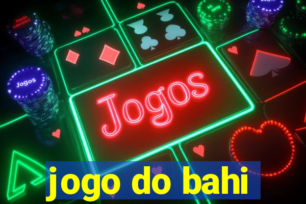 jogo do bahi