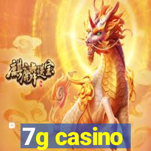 7g casino