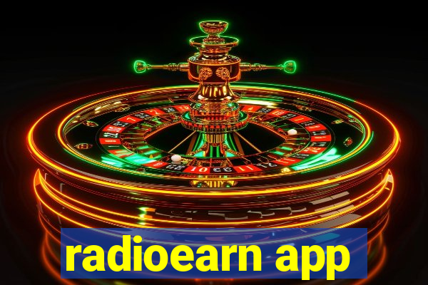 radioearn app