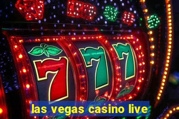 las vegas casino live