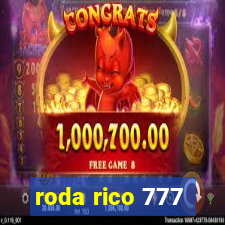 roda rico 777