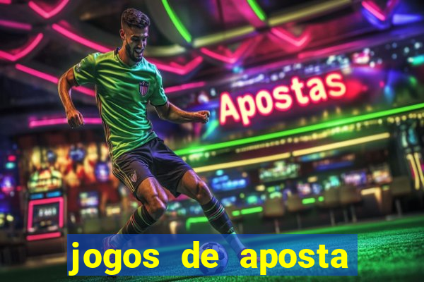 jogos de aposta que pode depositar qualquer valor