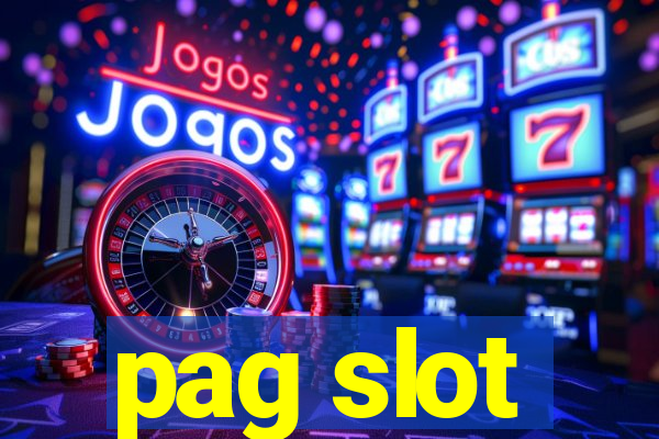 pag slot