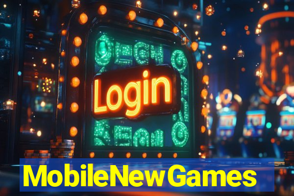 MobileNewGames