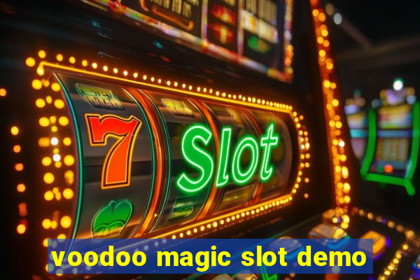 voodoo magic slot demo