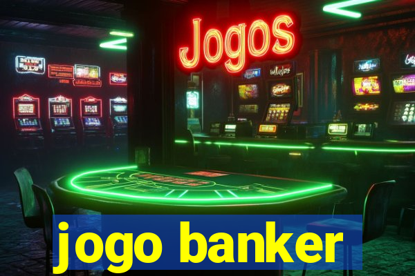 jogo banker