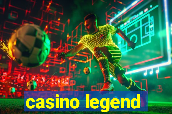 casino legend