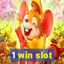 1 win slot