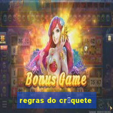 regras do cr铆quete