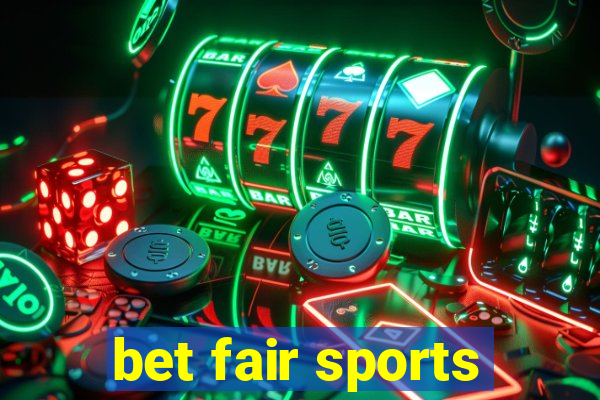 bet fair sports