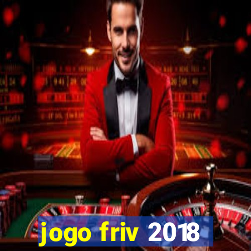 jogo friv 2018