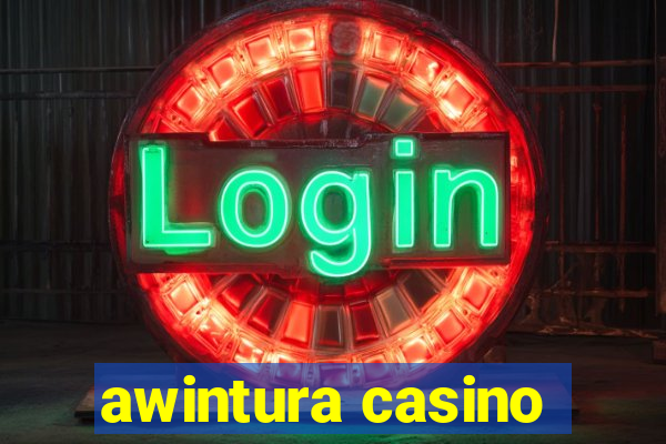 awintura casino