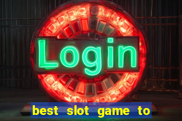 best slot game to win money