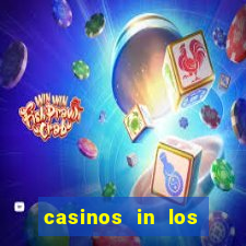 casinos in los angeles california