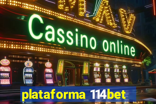 plataforma 114bet