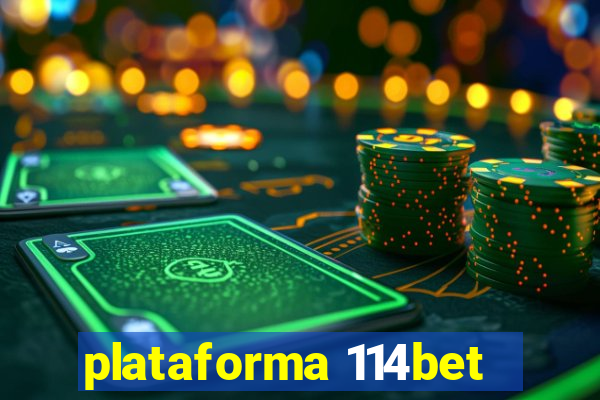 plataforma 114bet