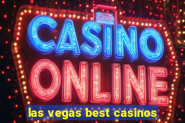 las vegas best casinos