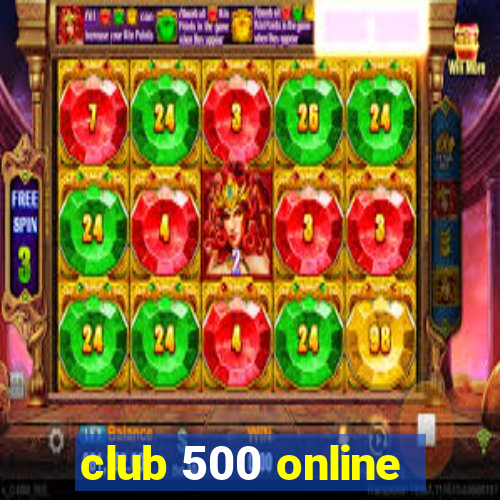 club 500 online